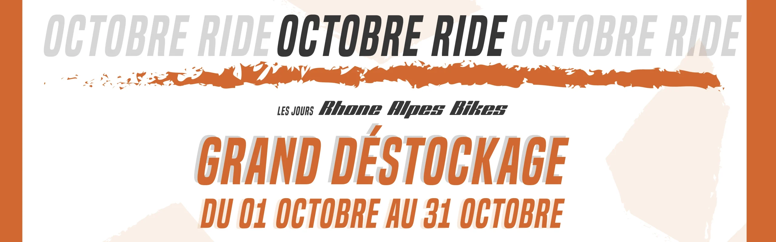 Grand déstockage Rhône Alpes Bikes du 1er au 31 octobre